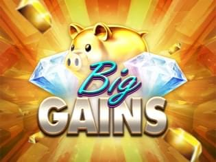 Big Gains
